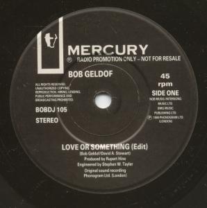 Bob Geldof - Love Or Something - 7 Inch