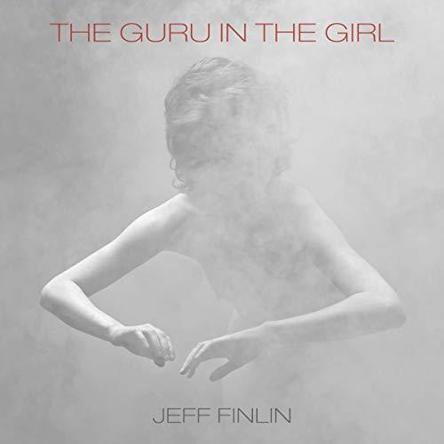 Jeff Finlin - Guru In the Girl - Cd
