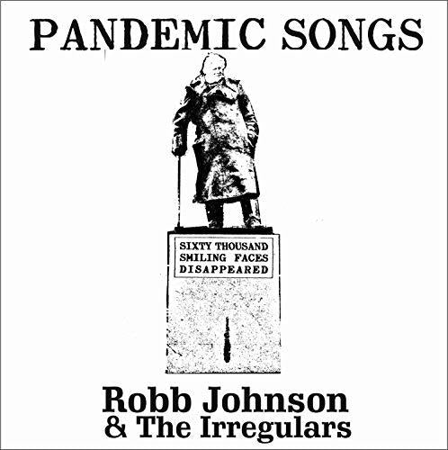 Robb Johnson & The Irregulars - Pandemic Songs - Cd