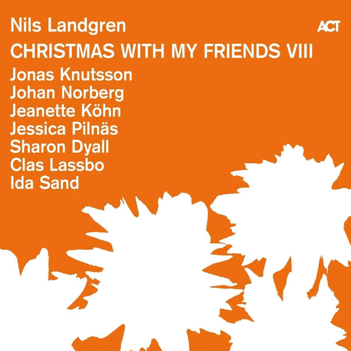 Nils Landgren - Christmas With My Friends VIII - Cd