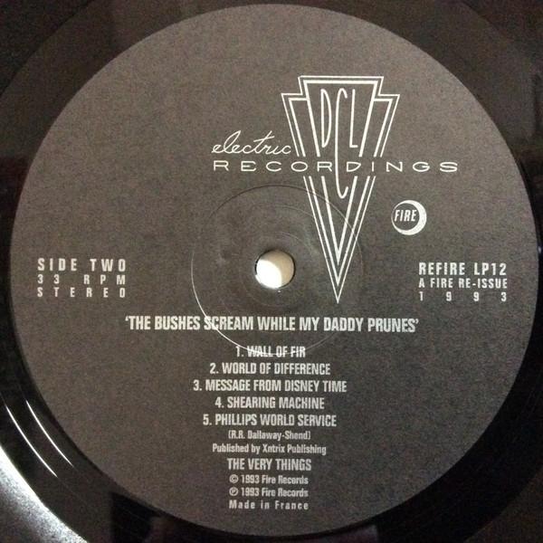 Very Things - Bushes Scream While My Daddy Prunes - Lp