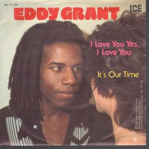 Eddy Grant - I Love You Yes I Love You - 7 Inch