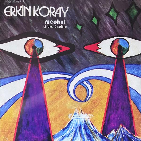ERKIN KORAY - Mechul: Singles & Rarities - Lp