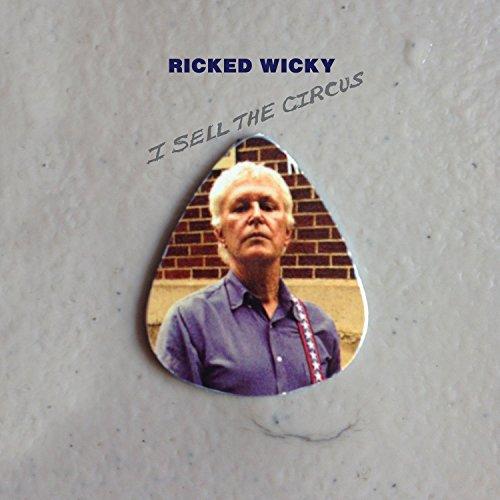Ricked Wicky - I Sell the Circus - Cd