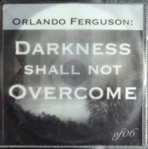 Orlando Ferguson - Darkness Shall Not Overcome - Cd