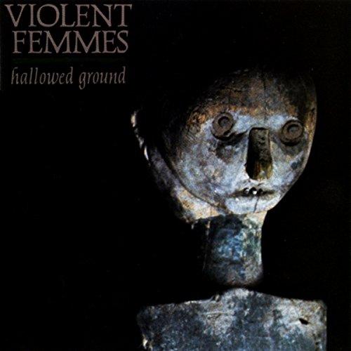 Violent Femmes - Hallowed Ground - Cd
