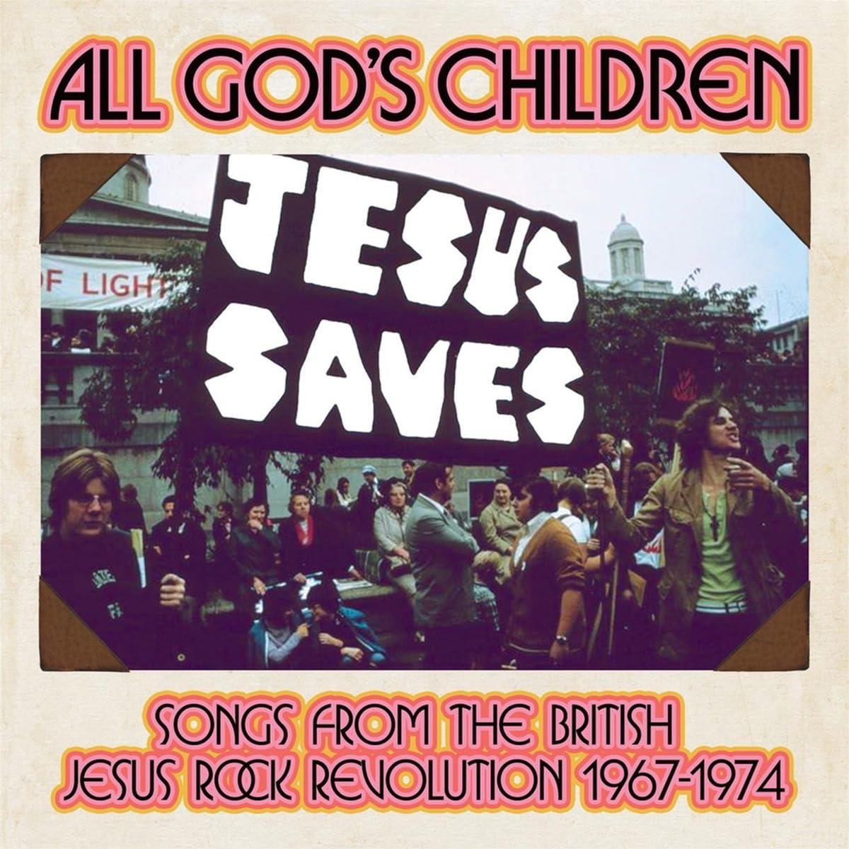 Various Artists - All God's Children - Songs From the British Jesus Rock Revolution 1967-1974 3cd Clamshell Box - Triple Cd
