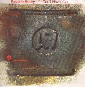 Pauline Henry - If I Can't Have You - 12 Inch
