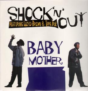 Shock N Out - Baby Mother - 12 Inch