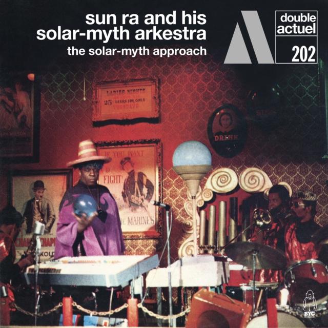 Sun Ra And His Solar Myth Arkestra - Solar-Myth Approach - Double Cd