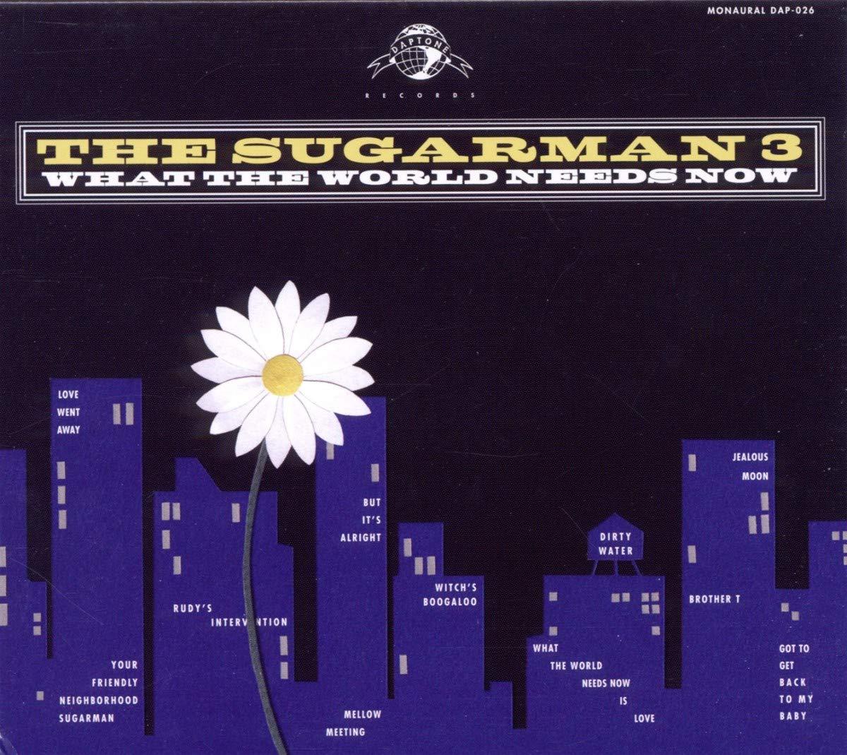 Sugarman Three - What the World Needs Now - Cd