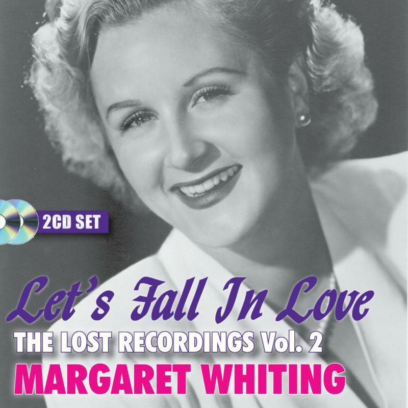 Margaret Whiting - Let's Fall In Love: the Lost Recordings Vol. 2 - Double Cd