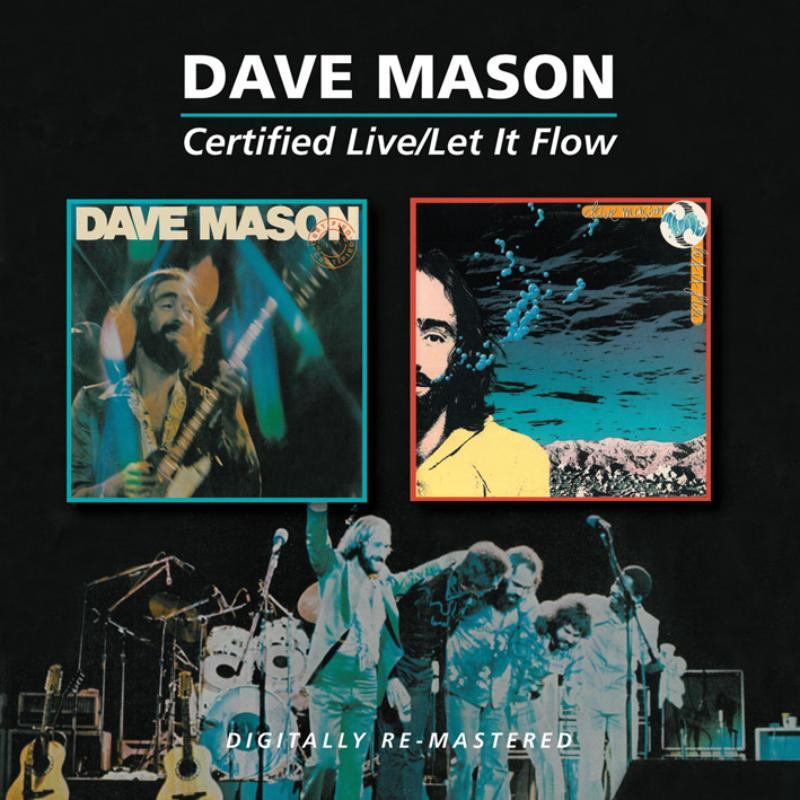 Dave Mason - Certified Live / Let It Flow - Double Cd