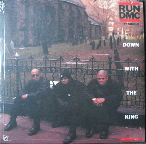 Run DMC - Down With the King / Come On Everybody - 7 Inch