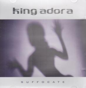 King Adora - Suffocate - Cd