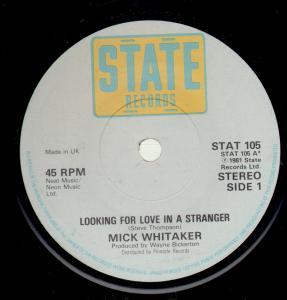 Mick Whitaker - Looking For Love In A Stranger - 7 Inch