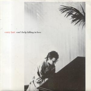 Corey Hart - Can't Help Falling In Love - 7 Inch