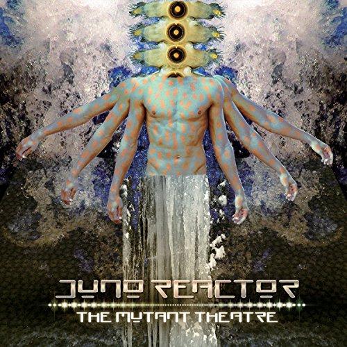 Juno Reactor - Mutant Theatre - Cd