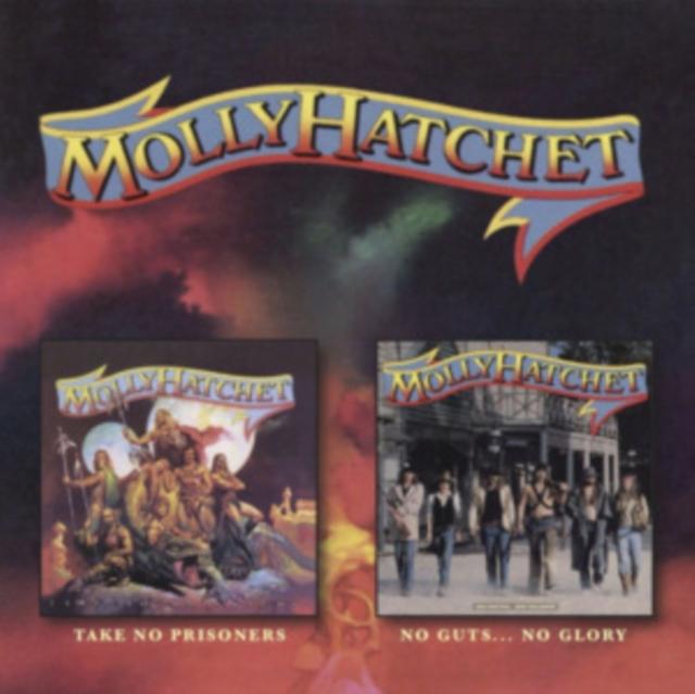 Molly Hatchet - Take No Prisoners / No Guts No Glory - Cd