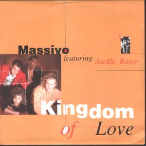 Massivo Featuring Jackie Rawe - Kingdom Of Love - 7 Inch
