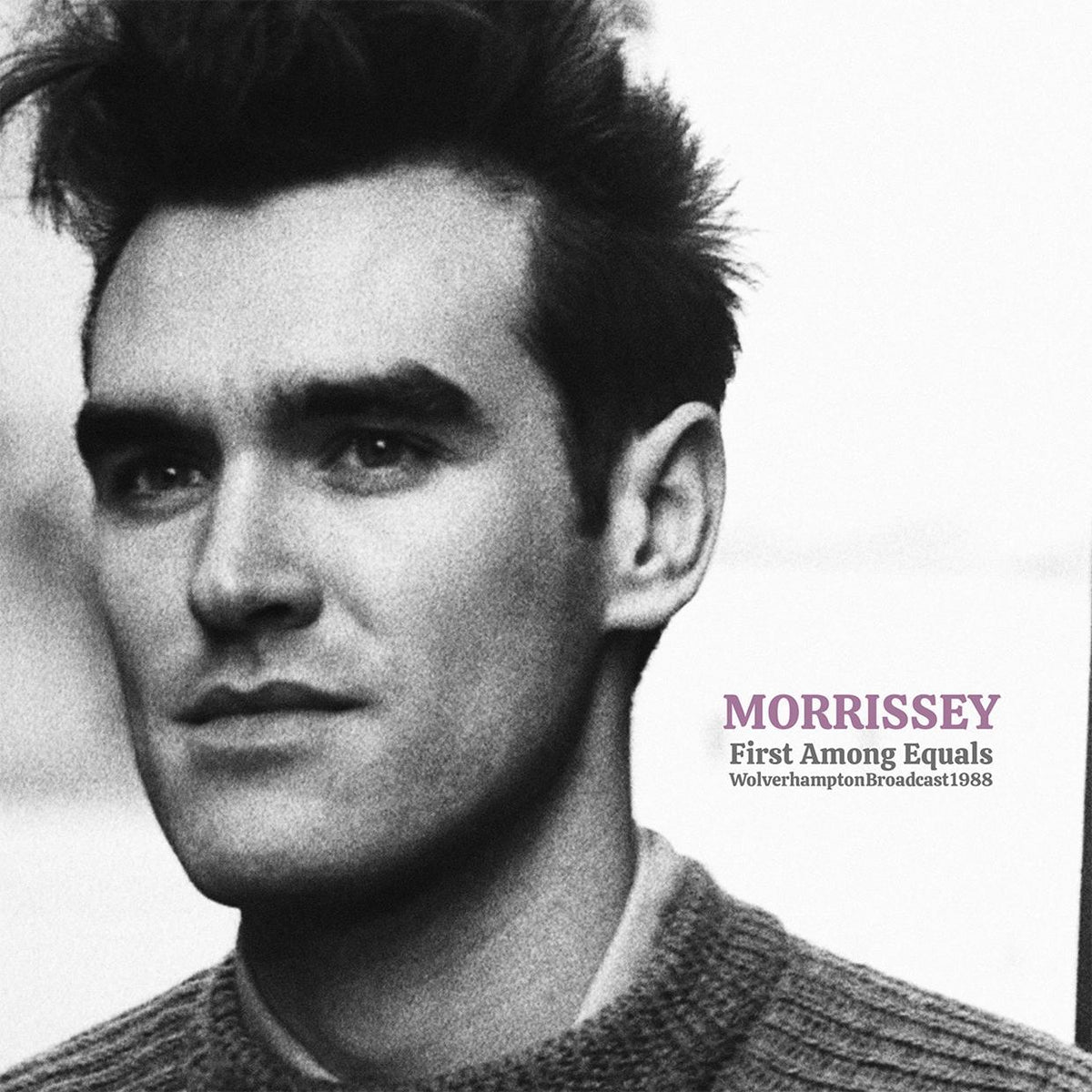 Morrissey - First Among Equals: Wolverhampton Broadcast 1988 - Double Lp