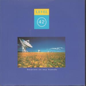 Level 42 - Heaven In My Hands - 7 Inch