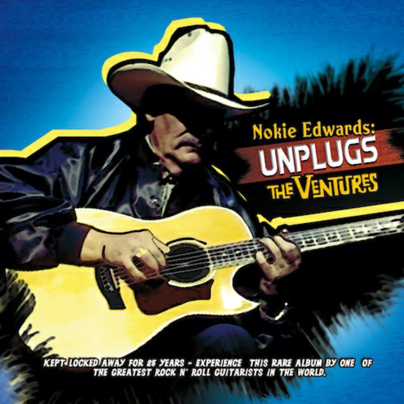 Nokie Edwards - Unplugs the Ventures - Cd