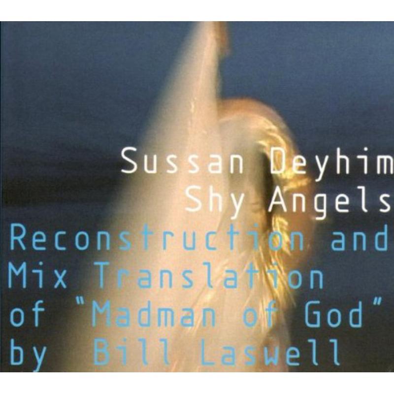 Sussan Deyhim - Shy Angels - Cd