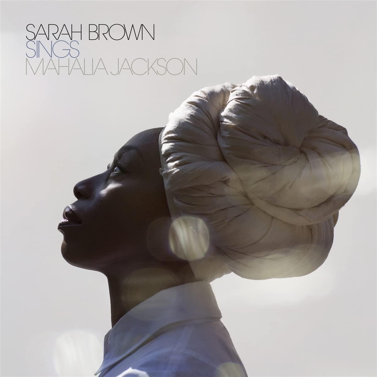 Sarah Brown - Sings Mahalia Jackson - Cd