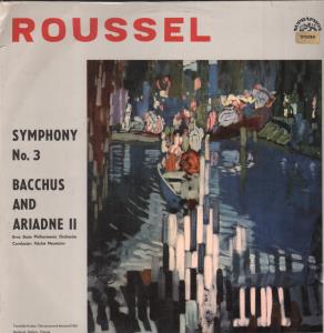 Brno State Philharmonic Orchestra / Vaclav Neumann - Roussel - Symphony No. 3 / Bacchus And Ariadne Ii - Lp
