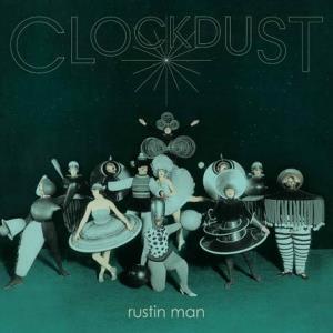 Rustin Man - Clockdust - Lp