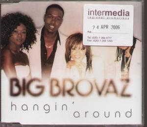 Big Brovaz - Hangin Around - Cd