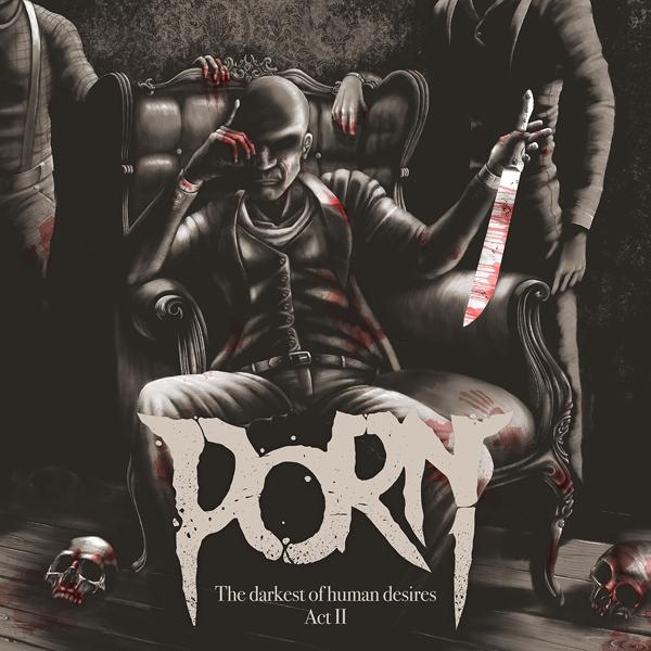 Porn - Darkest of Human Desire - Act 2 - Cd