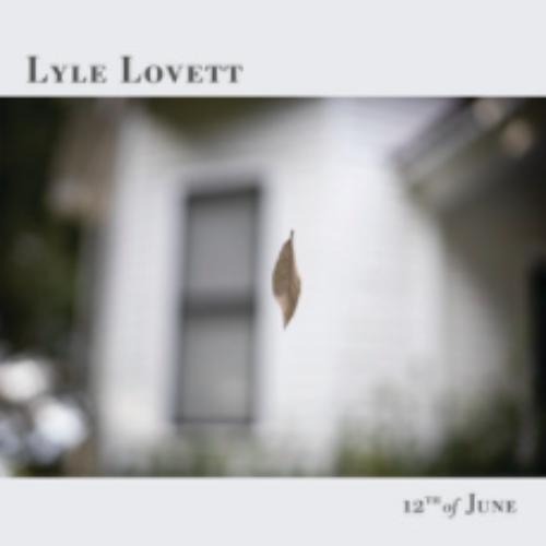 Lyle Lovett - 12th of June - Lp