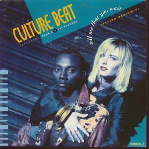 Culture Beat - Tell Me That You Wait - 7 Inch