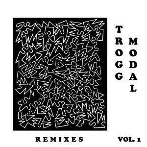 Eric Copeland - Trogg Modal Vol. 1 (Remixes) - 12 Inch