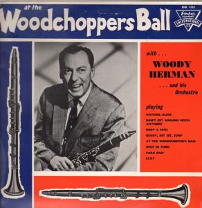 Woody Herman And His Orchestra - At The Woodchoppers Ball - Lp