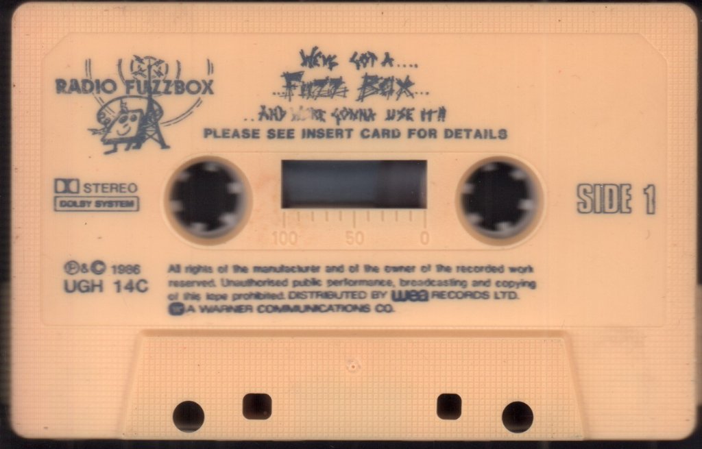 We've Got A Fuzzbox And We're Gonna Use It - Radio Fuzzbox - Cassette