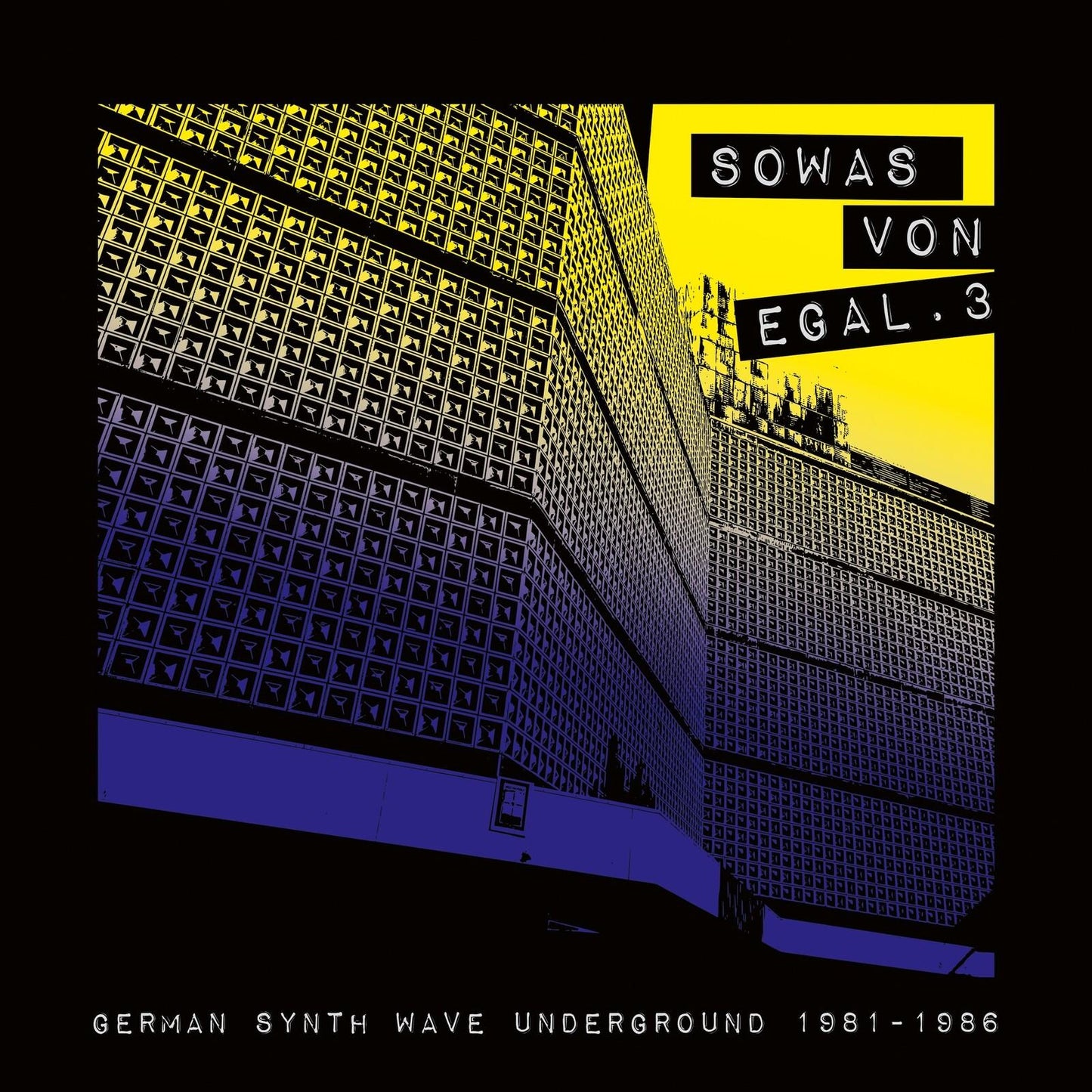 Various Artists - Sowas von Egal 3 (German Synth Wave Underground 1981-1986) - Cd