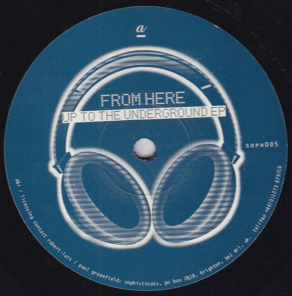 From Here - Up To The Underground EP - 12 Inch