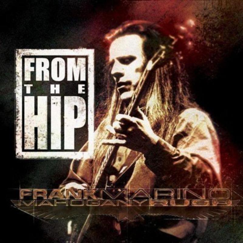 Frank Marino - From the Hip - Cd