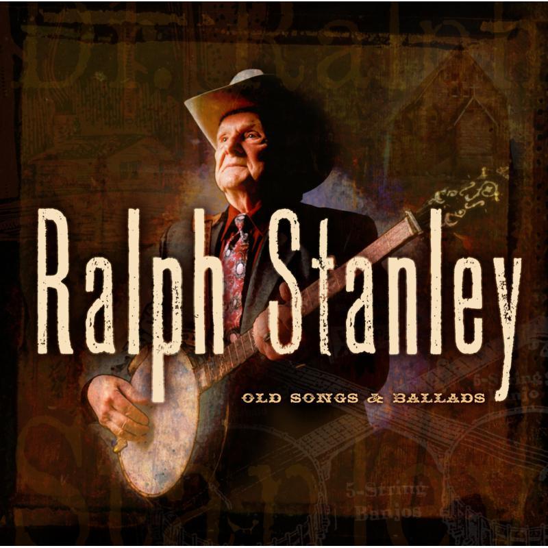 Ralph Stanley - Old Songs & Ballads - Cd