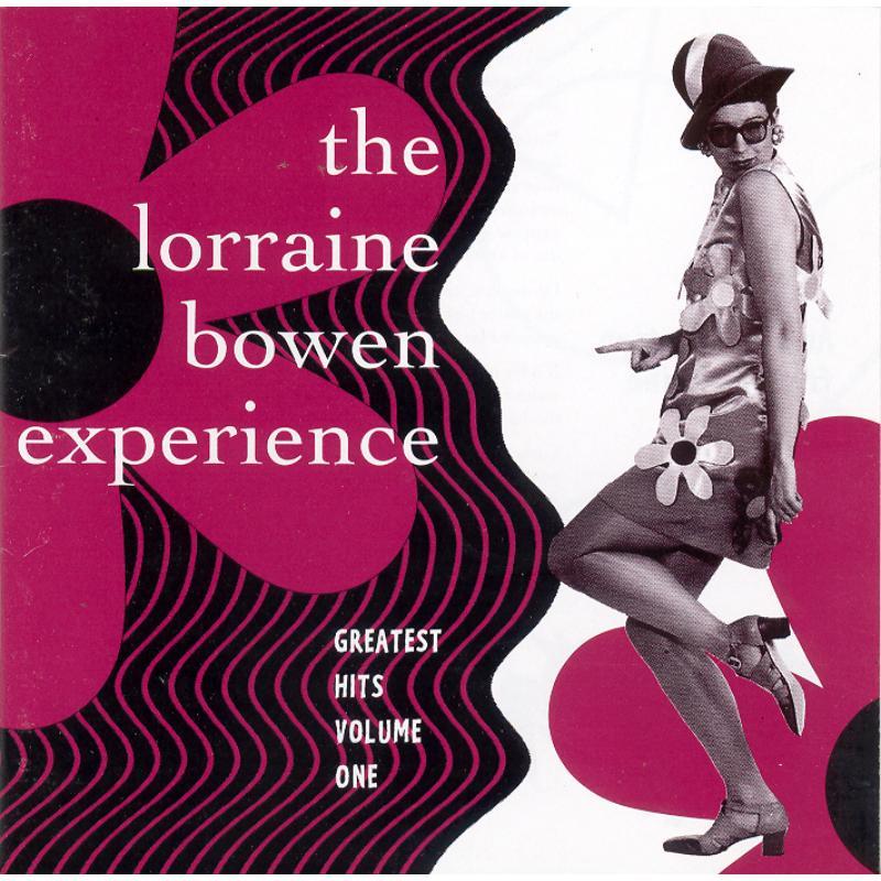 Lorraine Bowen Experience - Greatest Hits Vol. 1 - Cd