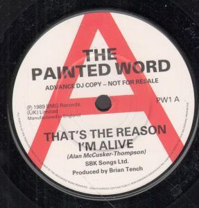 Painted Word - That's The Reason I'm Alive - 7 Inch