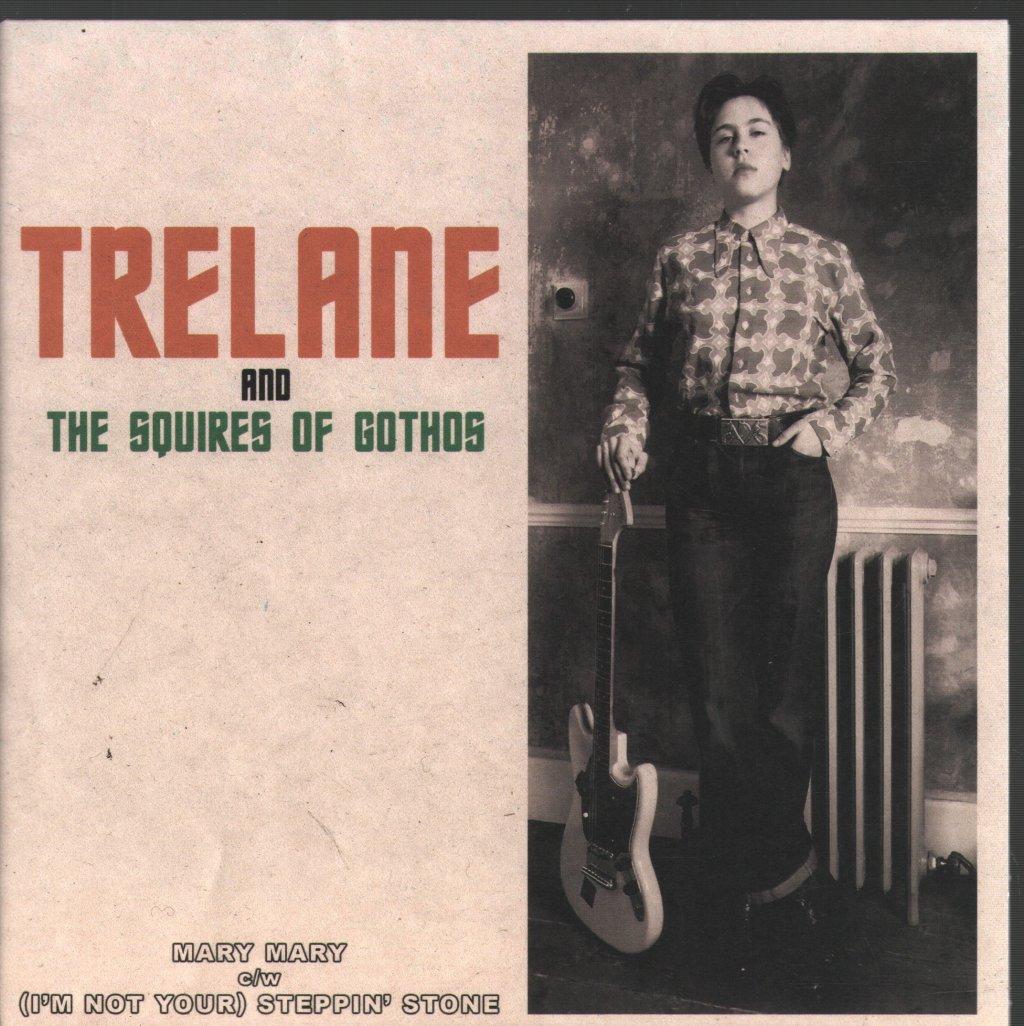 Trelane and the Squires of Gothos - Mary Mary C/W (I'm Not Your) Steppin' Stone - 7 Inch
