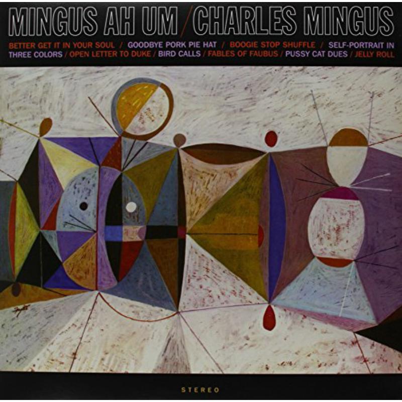 Charles Mingus - Mingus Ah Um - 180 Gram - Lp