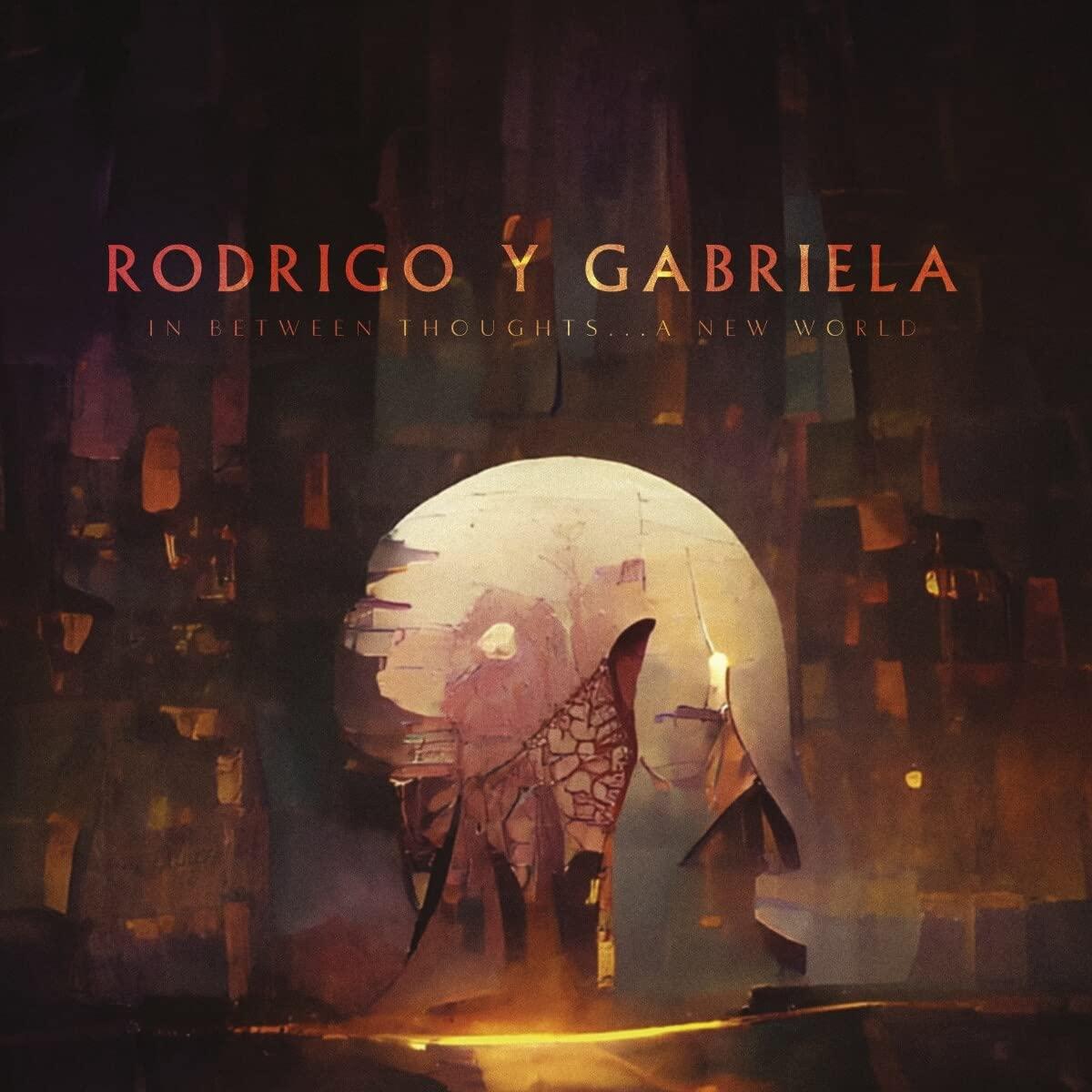 Rodrigo Y Gabriela - In Between Thoughts... A New World - Lp