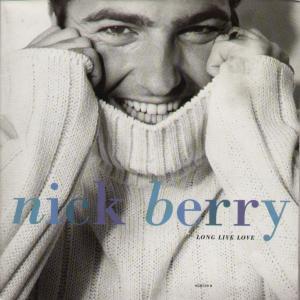 Nick Berry - Long Live Love - 7 Inch