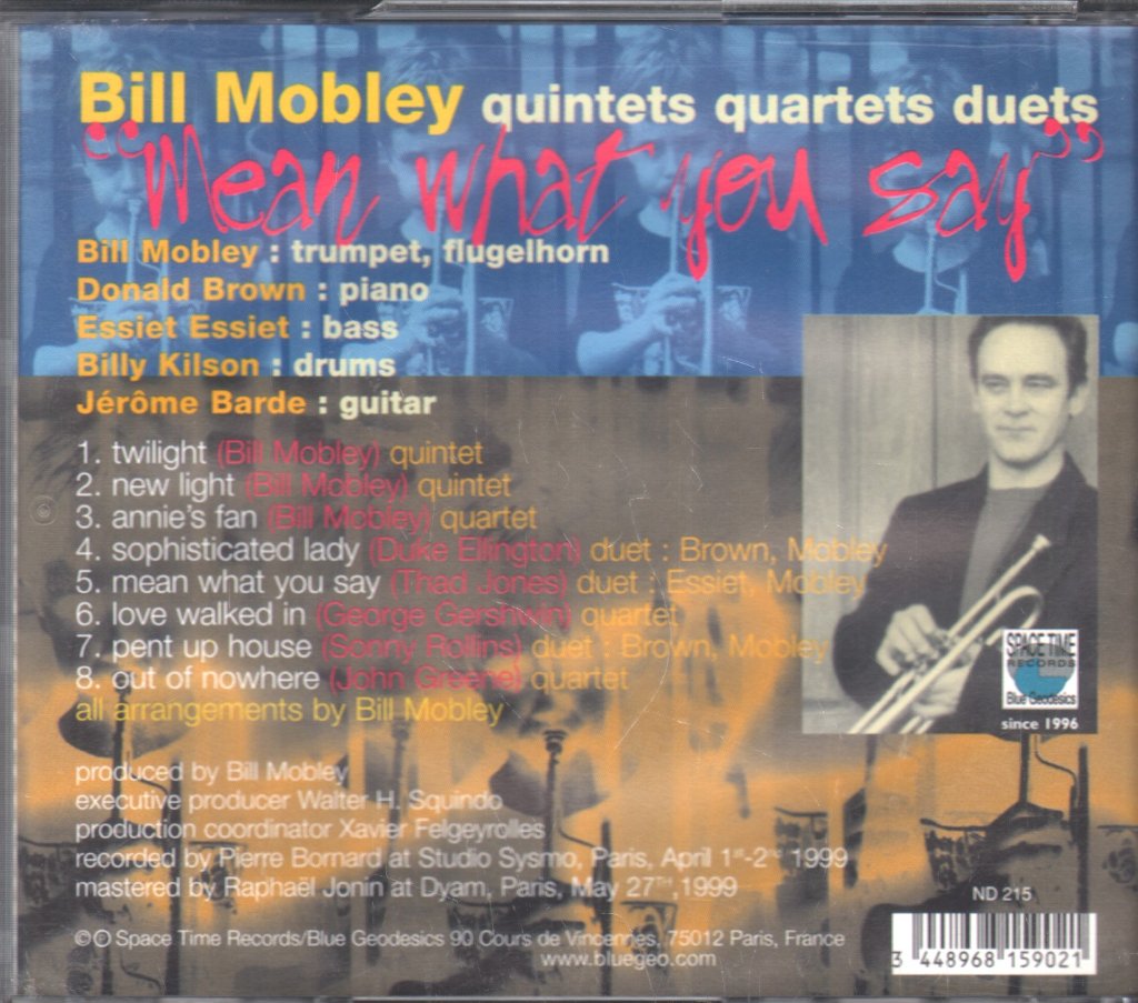 Bill Mobley - Mean What You Say - Cd