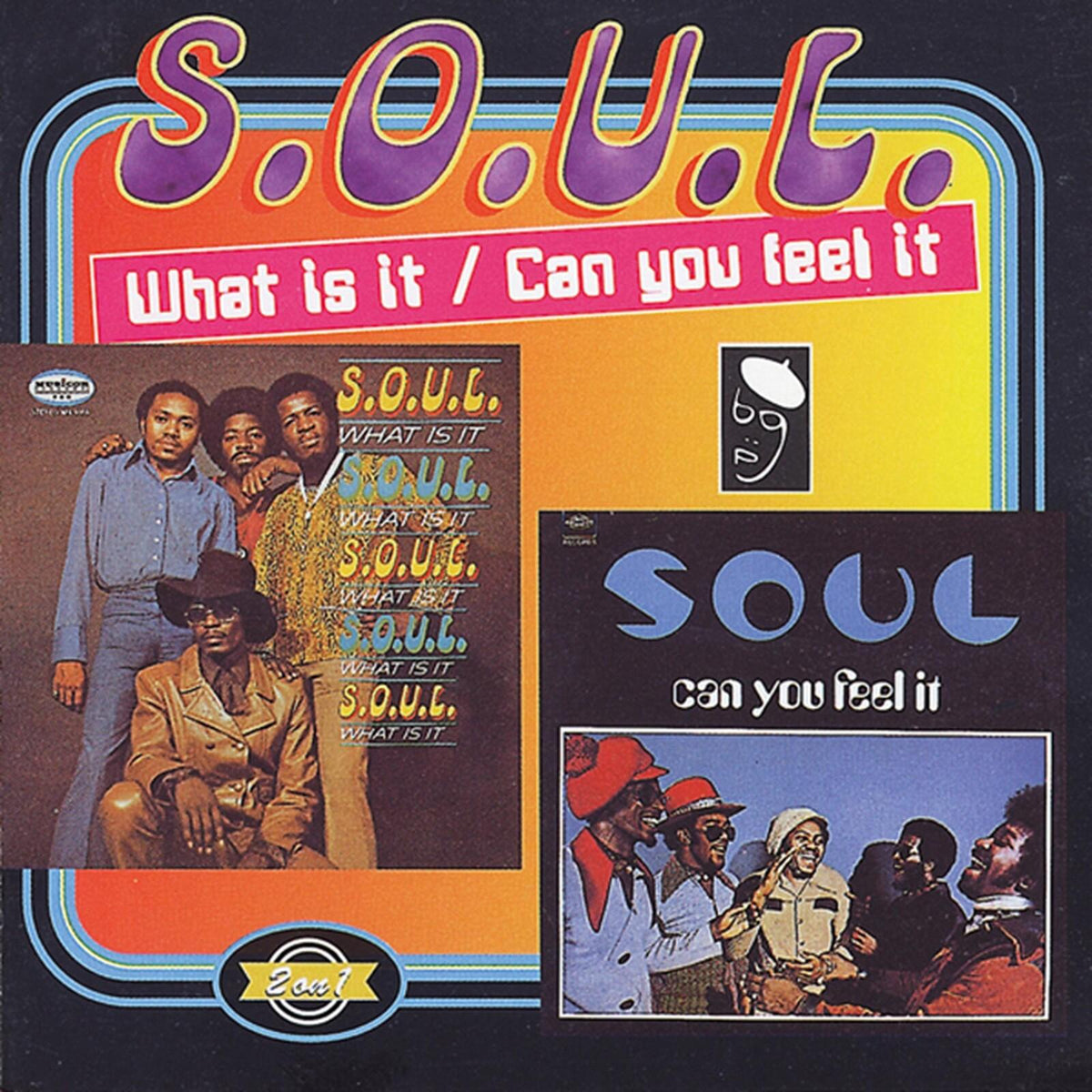 S.O.U.L. - What Is It / Can You Feel It - Cd